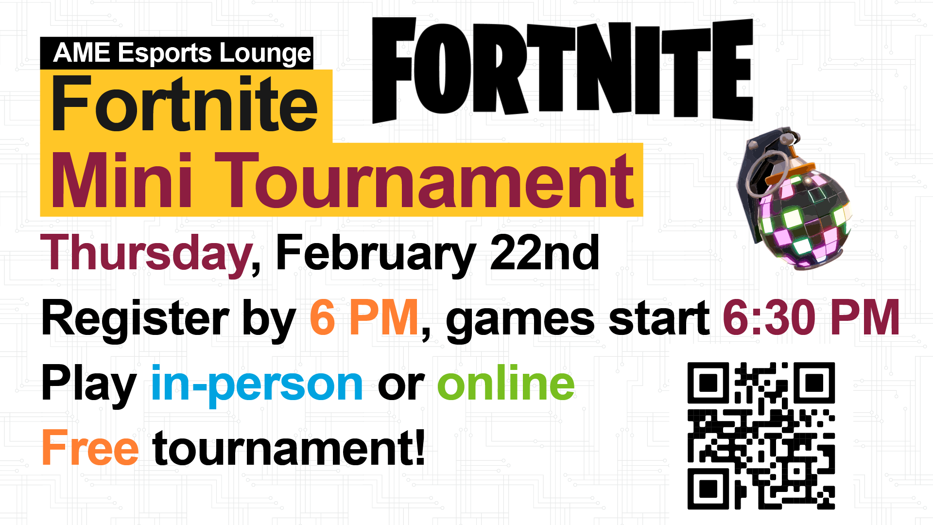 Fortnite mini tournament. Thursday, February 22nd, 6-9 PM. Free event.